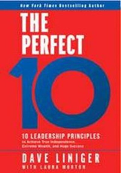 The Perfect 10 by Dave Liniger